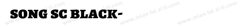 思源 song sc black字体转换